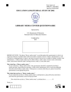 LIBRARY MEDIA CENTER QUESTIONNAIRE - ELS:2002