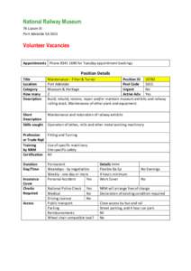 National Railway Museum 76 Lipson St Port Adelaide SA 5015 Volunteer Vacancies Appointments Phone[removed]for Tuesday appointment bookings