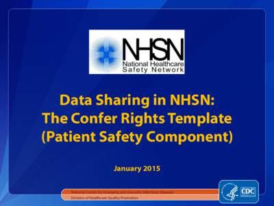 National Healthcare Safety Network Growth and Changes: An Update from CDC