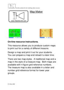 Visit the website for the matching online resource    Map Maker  On-line resource instructions.