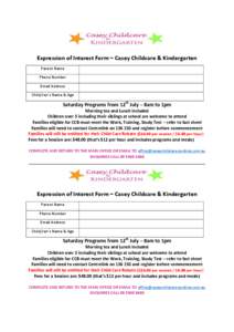 Expression of Interest Form – Casey Childcare & Kindergarten Parent Name Phone Number Email Address Child/ren’s Name & Age