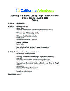 Surviving and Thriving During Tough Times Conference Orange County – April 8, 2009 Agenda 7:30-8:30  Registration