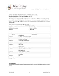GRAND LODGE OF WESTERN AUSTRALIAN FREEMASONS (INC) LODGE FINGAL, No. 79 WAC, (Originally no. 920 SC) The Lodge gave its allegiance to the WA Constitution on the 10 May 1906 and became Fingal Lodge No. 79 at the Masonic H