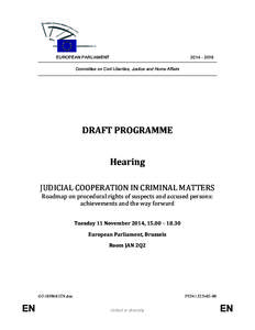 [removed]EUROPEAN PARLIAMENT Committee on Civil Liberties, Justice and Home Affairs  DRAFT PROGRAMME