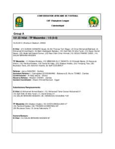 CONFEDERATION AFRICAINE DE FOOTBALL CAF Champions League Communiqué Group A 101.El Hilal - TP Mazembe : [removed])