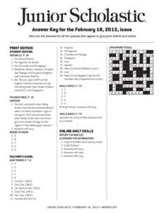 Answer Key for the February 18, 2013, issue Here are the answers for all the quizzes that appear in your print edition and online. PRINT EDITION  STUDENT EDITION: