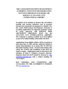 THE CASINO REINVESTMENT DEVELOPMENT AUTHORITY ANNOUNCES TRANSPORTATION INCENTIVE PROGRAM TO SUPPORT AIR SERVICE AT ATLANTIC CITY INTERNATIONAL AIRPORT In support of its mission to advance the convention,