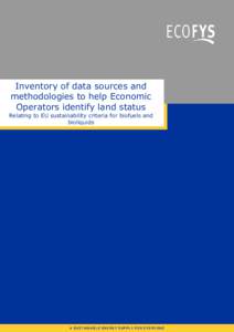 Inventory of data sources and methodologies to help Economic Operators identify land status Relating to EU sustainability criteria for biofuels and bioliquids