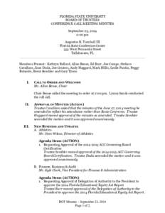 FLORIDA STATE UNIVERSITY BOARD OF TRUSTEES CONFERENCE CALL MEETING MINUTES September 23, 2014 2:00 pm Augustus B. Turnbull III