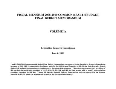 FISCAL BIENNIUM[removed]COMMONWEALTH BUDGET FINAL BUDGET MEMORANDUM VOLUME Ia  Legislative Research Commission