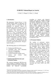 EUREF03: National Report on Austria E. Erker1 , N. Höggerl1 , D. Ruess1 , G. Stangl2 1. Introduction The department ”Control Survey“ of the Austrian Federal Office of Metrology and