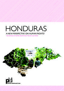 Human rights in Honduras / International relations / Human rights defender / Peace Brigades International / Honduras / International human rights law / Honduran constitutional crisis / Committee for the Defense of Human Rights in Honduras / Human rights / Ethics / Americas