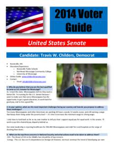 2014 Voter Guide United States Senate Candidate: Travis W. Childers, Democrat  