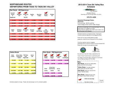 NORTHBOUND ROUTES DEPARTURES FROM TAOS TO TAOS SKI VALLEY[removed]Taos Ski Valley Bus Schedule