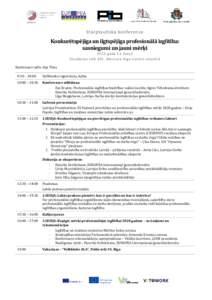 Starptautiska konference  Konkurētspējīga un ilgtspējīga profesionālā izglītība: sasniegumi un jauni mērķi 2015.gada 11.maijā Elizabetes ielā 101, Mercure Riga Centre viesnīcā