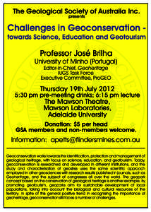 The Geological Society of Australia Inc. presents Challenges in Geoconservation towards Science, Education and Geotourism  Professor José Brilha