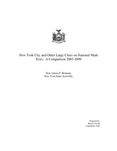 New York City and Other Large Cities on National Math Tests: A Comparison[removed]Hon. James F. Brennan New York State Assembly