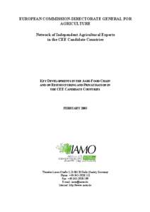 EUROPEAN COMMISSION-DIRECTORATE GENERAL FOR AGRICULTURE Network of Independent Agricultural Experts in the CEE Candidate Countries  KEY DEVELOPMENTS IN THE AGRI-FOOD CHAIN