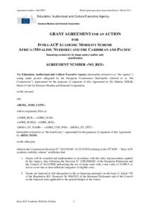 Agreement number: «NO_REF»  Model grant agreement (mono beneficiary): March 2013 Education, Audiovisual and Culture Executive Agency Erasmus Mundus and External Cooperation