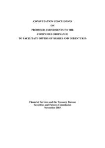 CONSULTATION CONCLUSIONS ON PROPOSED AMENDMENTS TO THE COMPANIES ORDINANCE TO FACILITATE OFFERS OF SHARES AND DEBENTURES