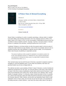 PsycCRITIQUES May 19, 2014, Vol. 59, No. 20, Article 6 © 2014 American Psychological Association A Pinker View of Almost Everything A Review of