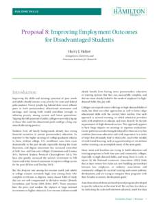 BUILDING SKILLS  Proposal 8: Improving Employment Outcomes for Disadvantaged Students Harry J. Holzer Georgetown University and