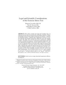 Legal and Scientific Considerations of the Exercise Stress Test Margaret Ciccolella, EdD, JD Staci R. Stevens, MA Christopher R. Snell, PhD J. Mark VanNess, PhD