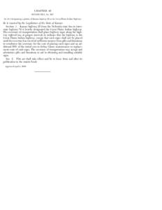 CHAPTER 49 SENATE BILL No. 523* AN ACT designating a portion of Kansas highway 25 as the Great Plains Indian Highway. Be it enacted by the Legislature of the State of Kansas: Section 1. Kansas highway 25 from the Nebrask