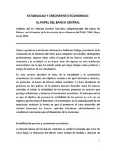ESTABILIDAD Y CRECIMIENTO ECONOMICO: EL PAPEL DEL BANCO CENTRAL Palabras del Dr. Manuel Sánchez González, Subgobernador del Banco de