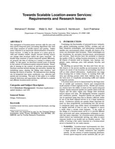 Towards Scalable Location-aware Services: Requirements and Research Issues Mohamed F. Mokbel Walid G. Aref