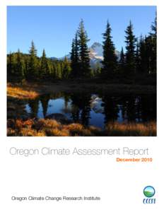 Oregon Climate Assessment Report December 2010 Oregon Climate Change Research Institute  Oregon Climate Assessment Report