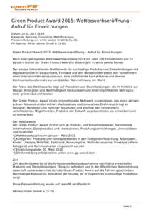 Green Product Award 2015: Wettbewerbseröffnung – Aufruf für Einreichungen Datum: [removed]:45 Kategorie: Werbung, Consulting, Marktforschung Pressemitteilung von: white lobster GmbH & Co. KG PR-Agentur: White Lob