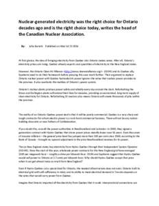 Nuclear-generated electricity was the right choice for Ontario decades ago and is the right choice today, writes the head of the Canadian Nuclear Association. By:  John Barrett Published on Wed Jul[removed]