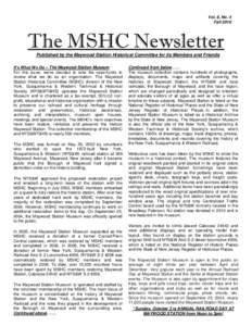 Vol. 8, No. 4 Fall 2010 The MSHC Newsletter Published by the Maywood Station Historical Committee for its Members and Friends It’s What We Do – The Maywood Station Museum