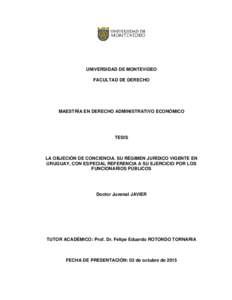 UNIVERSIDAD DE MONTEVIDEO FACULTAD DE DERECHO MAESTRÍA EN DERECHO ADMINISTRATIVO ECONÓMICO  TESIS