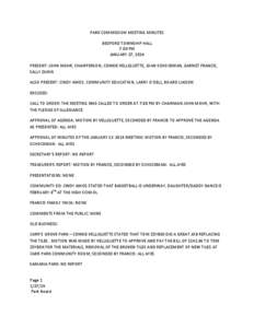 PARK COMMISSION MEETING MINUTES BEDFORD TOWNSHIP HALL 7:00 PM JANUARY 27, 2014 PRESENT: JOHN MOHR, CHAIRPERSON, CONNIE VELLIQUETTE, JOAN SCHOCKMAN, GARNET FRANCIS, SALLY DUNN