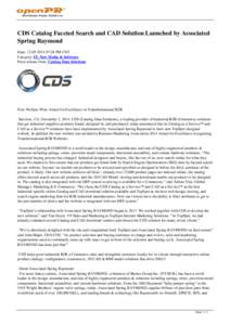 CDS Catalog Faceted Search and CAD Solution Launched by Associated Spring Raymond Date: [removed]:28 PM CET Category: IT, New Media & Software Press release from: Catalog Data Solutions