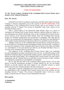 AZERBAIJAN AMELIORATION AND WATER FARM OPEN JOINT STOCK COMPANY A letter of Congratulation To: Mr. Novruz Aslanov, President of the Azerbaijan Red Crescent Society and a member of the National Parliament. Dear. Mr. Novru