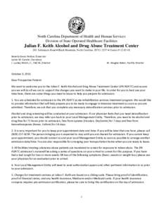 North Carolina Department of Health and Human Services Division of State Operated Healthcare Facilities Julian F. Keith Alcohol and Drug Abuse Treatment Center 201 Tabernacle Road Black Mountain, North Carolina[removed]