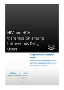 HIV and HCV transmission among Intravenous Drug Users. Dalgarno Institute Research Report