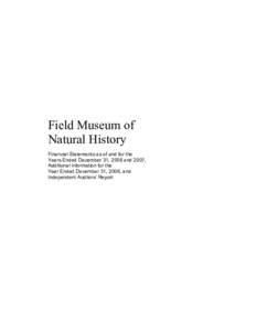 Field Museum of Natural History Financial Statements as of and for the Years Ended December 31, 2008 and 2007, Additional Information for the Year Ended December 31, 2008, and