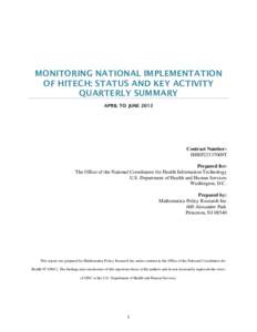 Monitoring National Implementation of HITECH:  Status and Key Activity Quarterly Summary:  APRIL – JUNE 2013