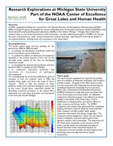 Research Explorations at Michigan State University Part of the NOAA Center of Excellence for Great Lakes and Human Health Overview In 2004, competitive funding was received from the National Oceanic and Atmospheric Admin