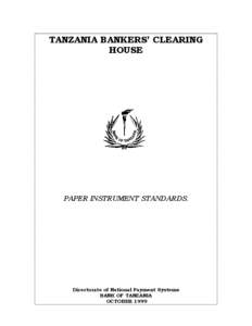 TANZANIA BANKERS’ CLEARING HOUSE PAPER INSTRUMENT STANDARDS.  Directorate of National Payment Systems