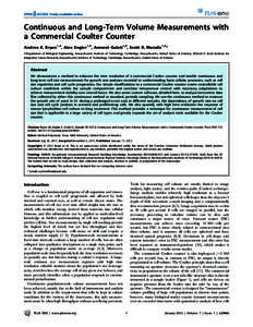 Continuous and Long-Term Volume Measurements with a Commercial Coulter Counter Andrea K. Bryan1,2, Alex Engler1,2, Amneet Gulati1,2, Scott R. Manalis1,2* 1 Department of Biological Engineering, Massachusetts Institute of