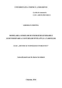 UNIVERSITATEA TEHNICĂ A MOLDOVEI Cu titlu de manuscris C.Z.U.: 620.91:[removed]GHERMAN CRISTINA