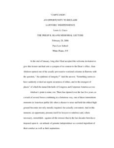 “CARPE DIEM’: AN OPPORTUNITY TO RECLAIM LAWYERS’ INDEPENDENCE Louis A. Craco THE PHILIP B. BLANK MEMORIAL LECTURE February 28, 2006