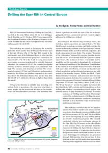 Workshop Reports  Drilling the Eger Rift in Central Europe by Aleš Špičák, Andrea Förster, and Brian Horsfield An ICDP international workshop “Drilling the Eger Rift,” was held at the estate Býkov, about 100 km