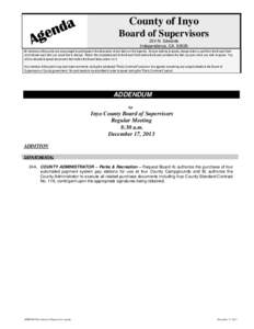 County of Inyo Board of Supervisors 224 N. Edwards Independence, CA[removed]All members of the public are encouraged to participate in the discussion of any items on the Agenda. Anyone wishing to speak, please obtain a car