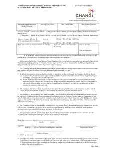 AGREEMENT FOR OPERATIONS, HOUSING OR FOR PARKING OF AN AIRCRAFT AT A CIVIL AERODROME For Non-Scheduled Flight  Changi Airport Group (Singapore) Pte Ltd